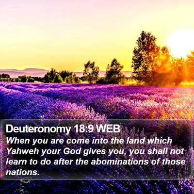 Deuteronomy 18:9 WEB Bible Verse Image