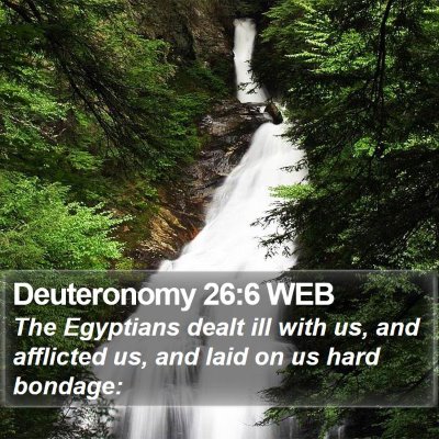 Deuteronomy 26:6 WEB Bible Verse Image