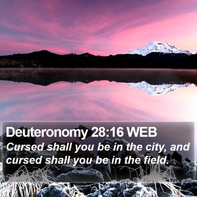 Deuteronomy 28:16 WEB Bible Verse Image