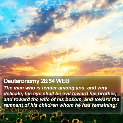 Deuteronomy 28:54 WEB Bible Verse Image