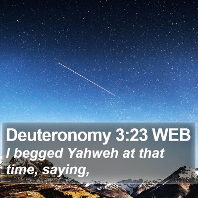 Deuteronomy 3:23 WEB Bible Verse Image