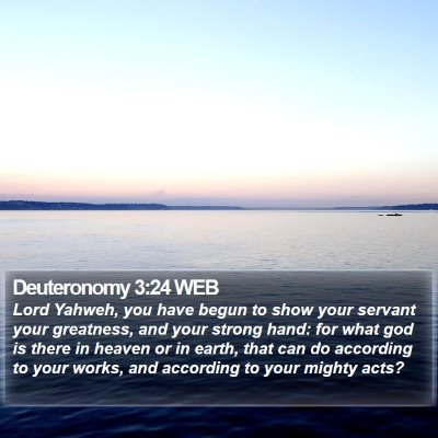 Deuteronomy 3:24 WEB Bible Verse Image