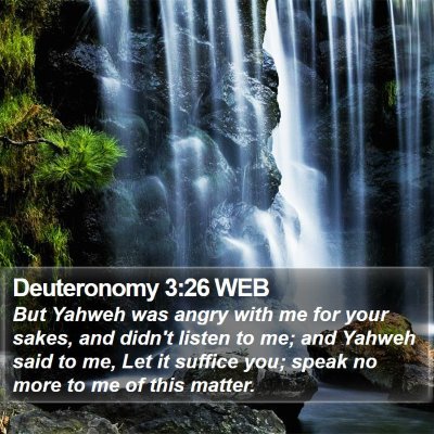 Deuteronomy 3:26 WEB Bible Verse Image