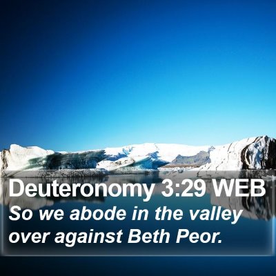 Deuteronomy 3:29 WEB Bible Verse Image