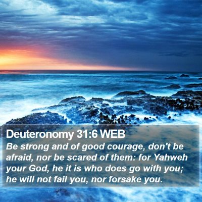 Deuteronomy 31:6 WEB Bible Verse Image