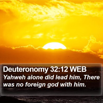 Deuteronomy 32:12 WEB Bible Verse Image