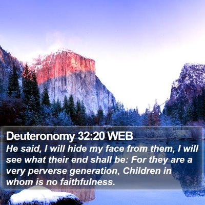 Deuteronomy 32:20 WEB Bible Verse Image