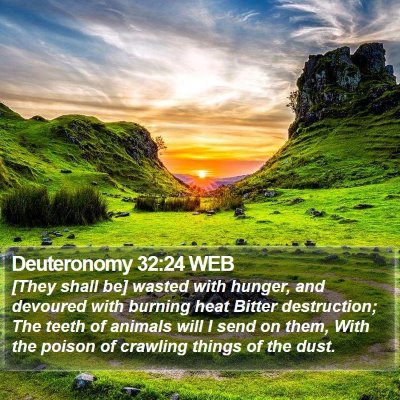 Deuteronomy 32:24 WEB Bible Verse Image