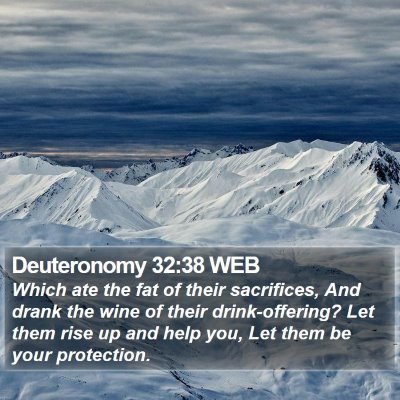 Deuteronomy 32:38 WEB Bible Verse Image