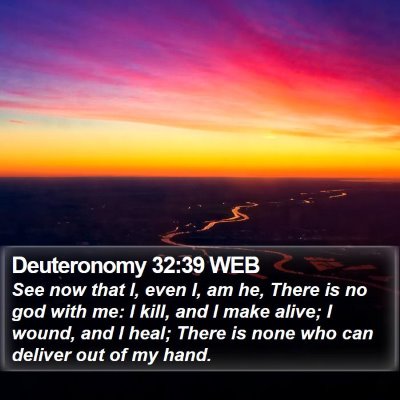 Deuteronomy 32:39 WEB Bible Verse Image