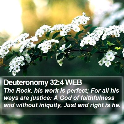 Deuteronomy 32:4 WEB Bible Verse Image