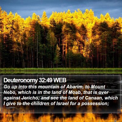 Deuteronomy 32:49 WEB Bible Verse Image