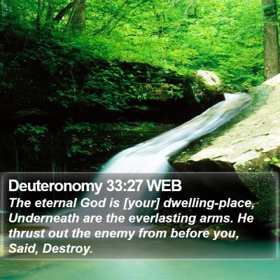 Deuteronomy 33:27 WEB Bible Verse Image