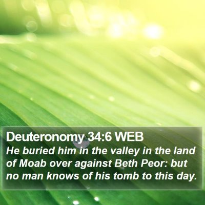 Deuteronomy 34:6 WEB Bible Verse Image