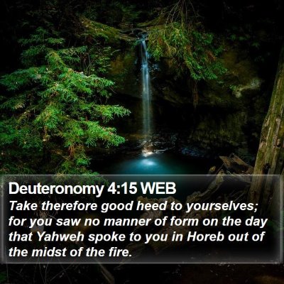 Deuteronomy 4:15 WEB Bible Verse Image