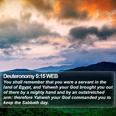 Deuteronomy 5:15 WEB Bible Verse Image