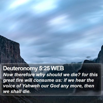 Deuteronomy 5:25 WEB Bible Verse Image