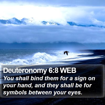 Deuteronomy 6:8 WEB Bible Verse Image