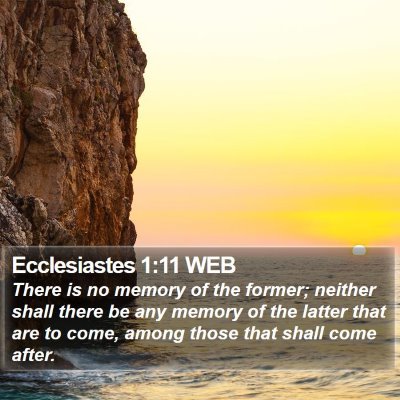 Ecclesiastes 1:11 WEB Bible Verse Image