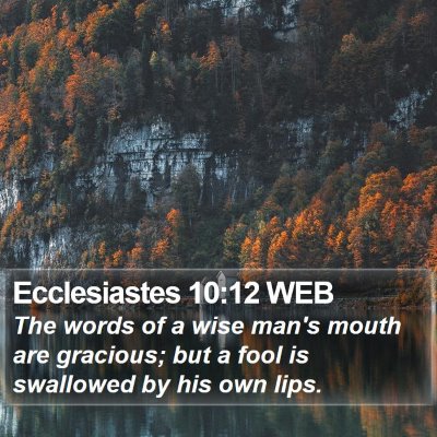 Ecclesiastes 10:12 WEB Bible Verse Image