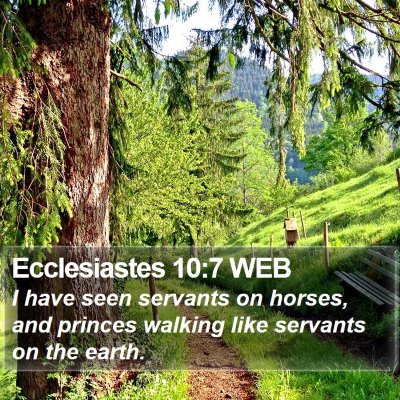Ecclesiastes 10:7 WEB Bible Verse Image