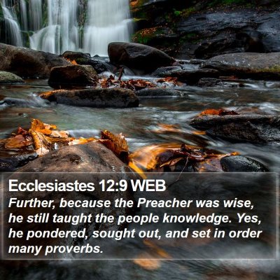 Ecclesiastes 12:9 WEB Bible Verse Image