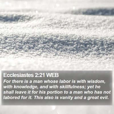 Ecclesiastes 2:21 WEB Bible Verse Image
