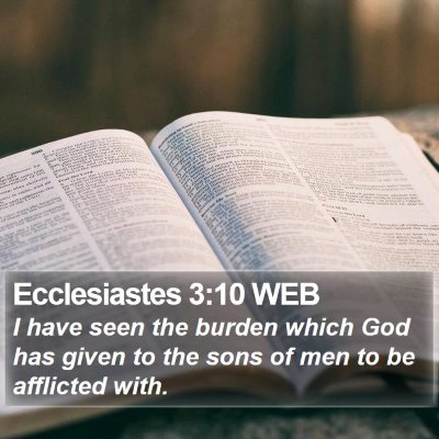 Ecclesiastes 3:10 WEB Bible Verse Image