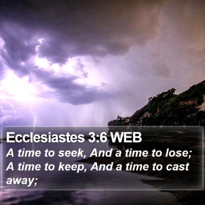 Ecclesiastes 3:6 WEB Bible Verse Image