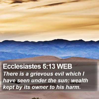 Ecclesiastes 5:13 WEB Bible Verse Image