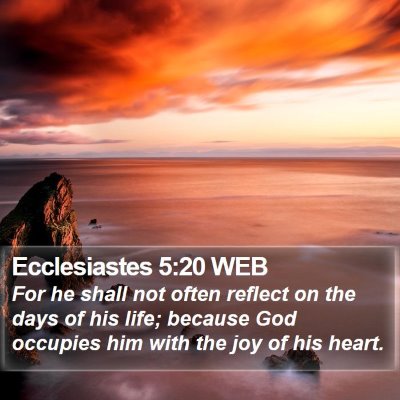 Ecclesiastes 5:20 WEB Bible Verse Image