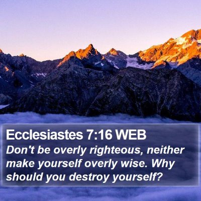 Ecclesiastes 7:16 WEB Bible Verse Image
