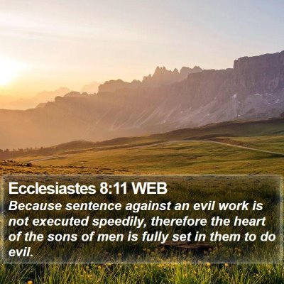 Ecclesiastes 8:11 WEB Bible Verse Image