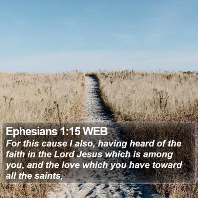 Ephesians 1:15 WEB Bible Verse Image