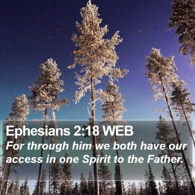 Ephesians 2:18 WEB Bible Verse Image