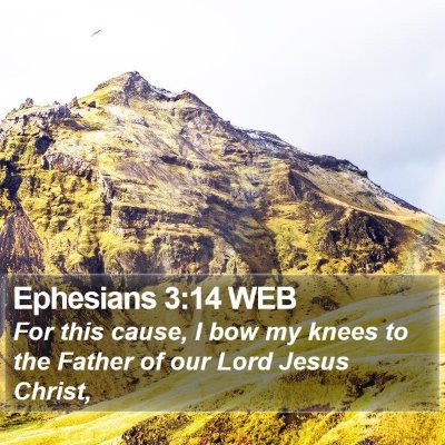 Ephesians 3:14 WEB Bible Verse Image
