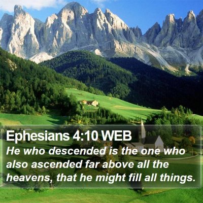Ephesians 4:10 WEB Bible Verse Image