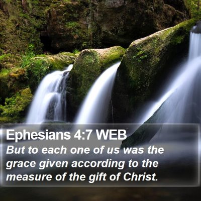 Ephesians 4:7 WEB Bible Verse Image