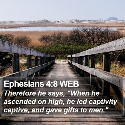 Ephesians 4:8 WEB Bible Verse Image