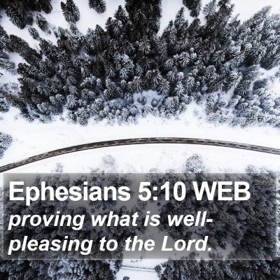 Ephesians 5:10 WEB Bible Verse Image