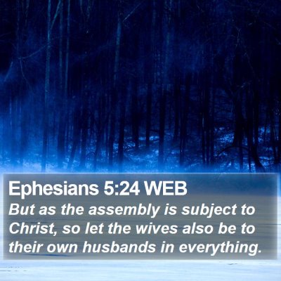 Ephesians 5:24 WEB Bible Verse Image