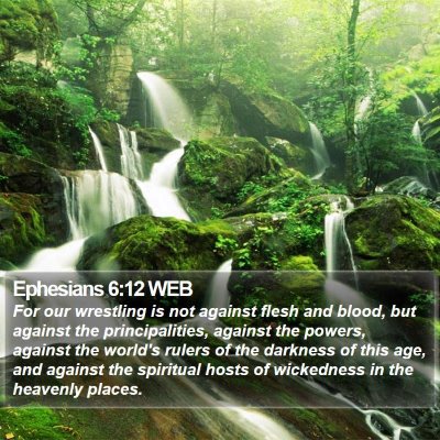 Ephesians 6:12 WEB Bible Verse Image