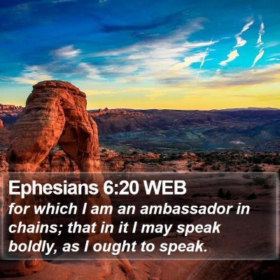 Ephesians 6:20 WEB Bible Verse Image
