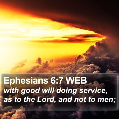 Ephesians 6:7 WEB Bible Verse Image