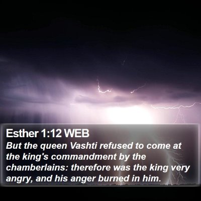 Esther 1:12 WEB Bible Verse Image
