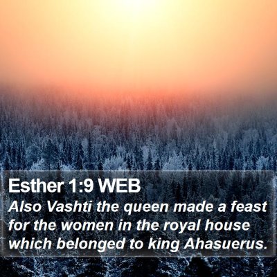 Esther 1:9 WEB Bible Verse Image