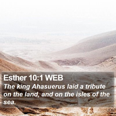 Esther 10:1 WEB Bible Verse Image