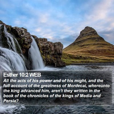 Esther 10:2 WEB Bible Verse Image