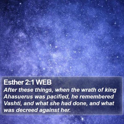 Esther 2:1 WEB Bible Verse Image
