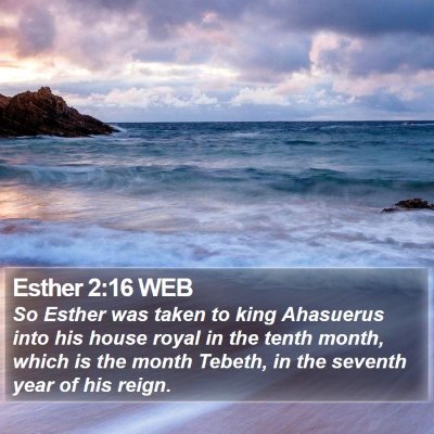 Esther 2:16 WEB Bible Verse Image